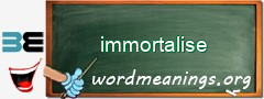 WordMeaning blackboard for immortalise